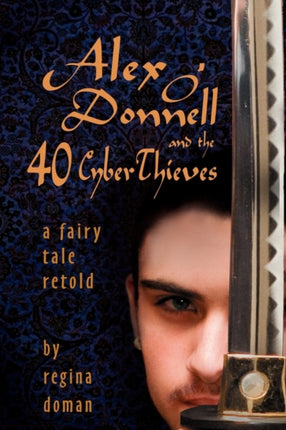 Alex ODonnell and the 40 Cyberthieves