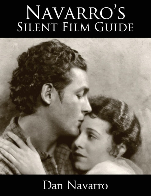 Navarros Silent Film Guide