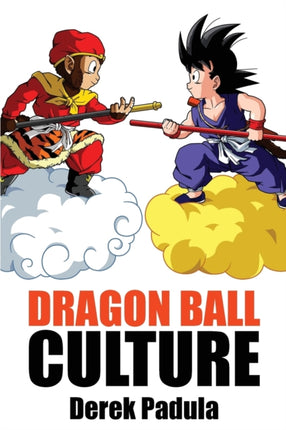 Dragon Ball Culture Volume 1 Origin