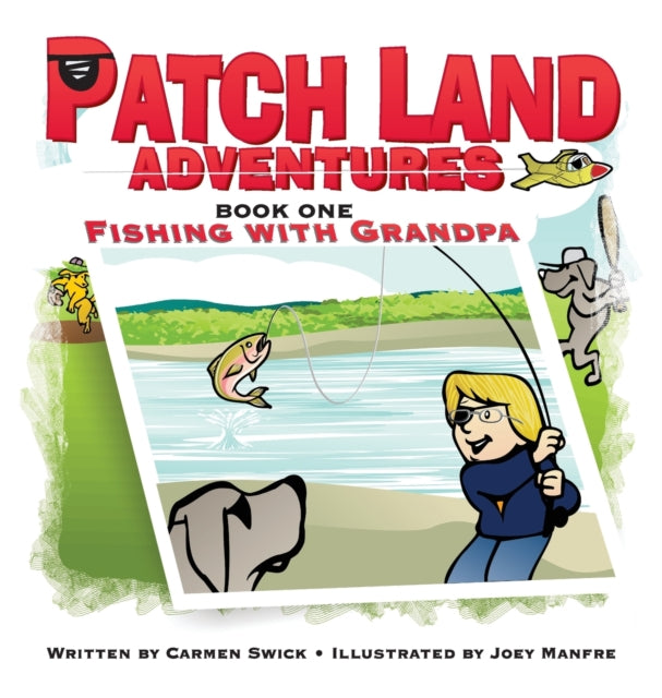 Patch Land Adventures book one hardcover Fishing