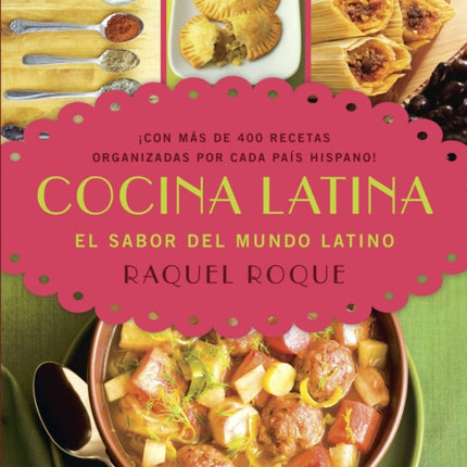 Cocina Latina: El sabor del mundo latino