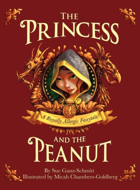 The Princess and the Peanut A Royally Allergic Fairytale