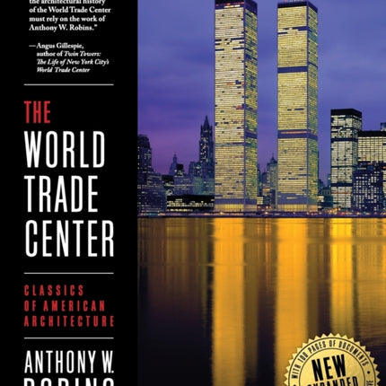 The World Trade Center Classics of American Architecture