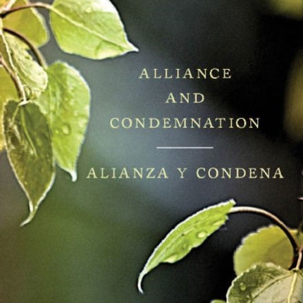 Alliance and Condemnation / Alianza y Condena