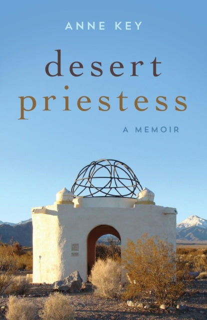 Desert Priestess A Memoir