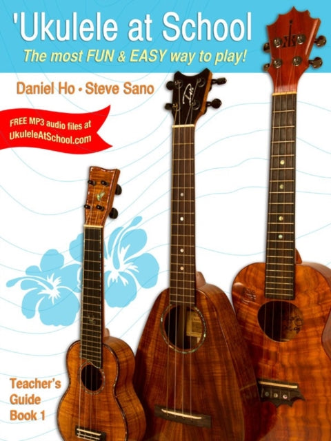 Dh Ukulele at School Teacher Guide 1 The Most Fun  Easy Way to Play Teachers Guide