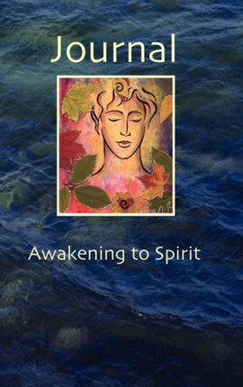 Journal  Awakening to Spirit