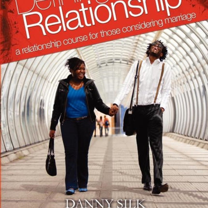 Defining the Relationship Workbook A Relationship