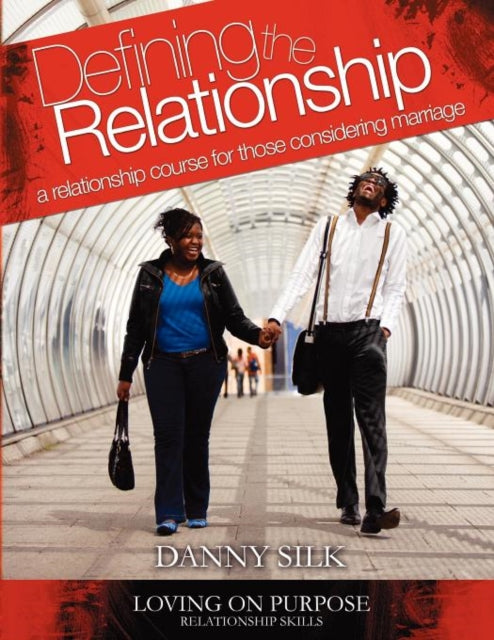Defining the Relationship Workbook A Relationship