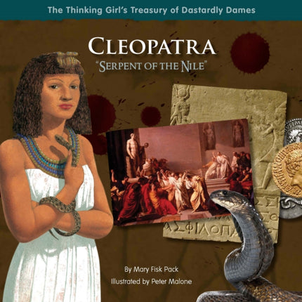 Cleopatra "Serpent of the Nile"