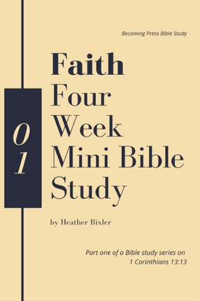 Faith  Four Week Mini Bible Study