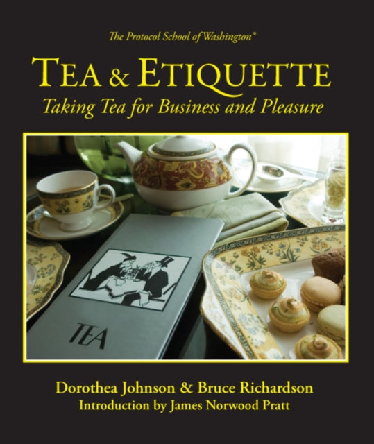 Tea & Etiquette: Taking Tea for Business and Pleasure