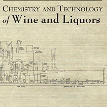 Chemistry and Technology of Wines and Liquors