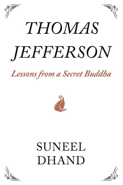 Thomas Jefferson Lessons from a Secret Buddha