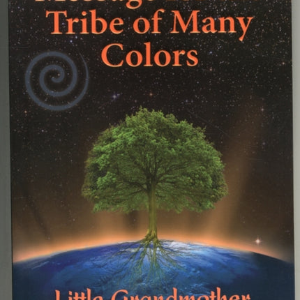 Message for the Tribe of Many Colors