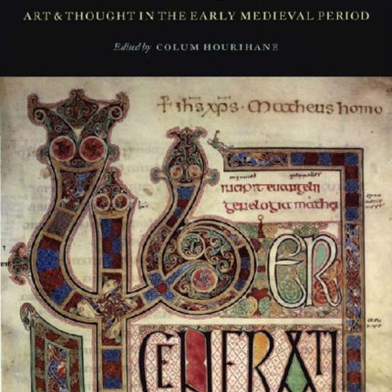 Insular and Anglo-Saxon Art and Thought in the Early Medieval Period