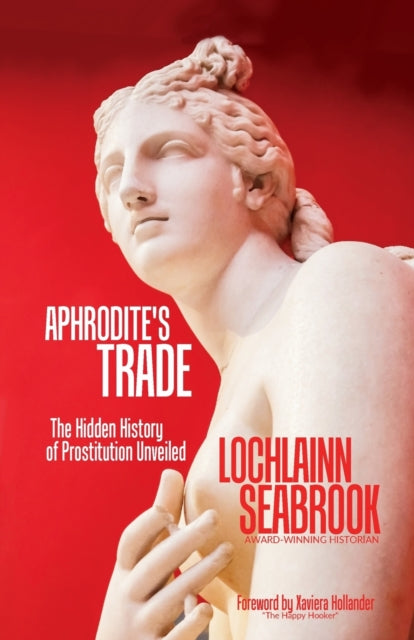 Aphrodites Trade The Hidden History of