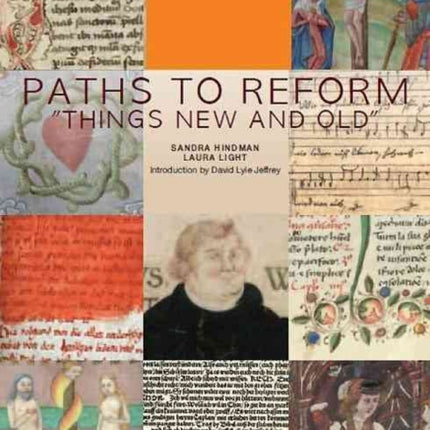 Paths to Reform  Things New and Old