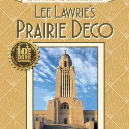 Lee Lawries Prairie Deco History in Stone at the Nebraska State Capitol