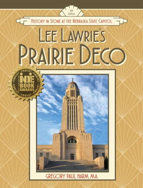 Lee Lawries Prairie Deco History in Stone at the Nebraska State Capitol