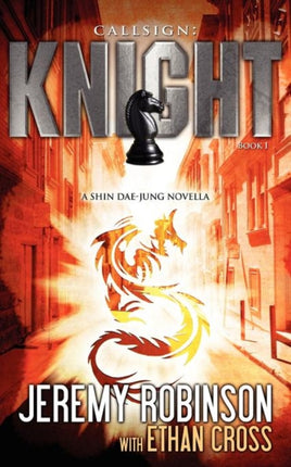 Callsign Knight  Book 1 a Shin DaeJung  Chess Team Novella