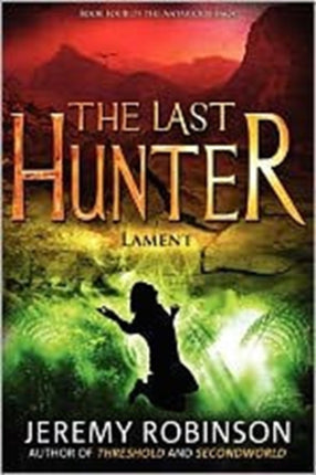 The Last Hunter  Lament Book 4 of the Antarktos Saga