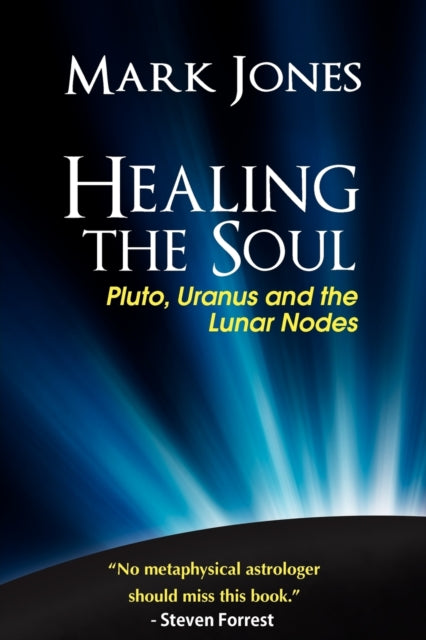 Healing the Soul Pluto Uranus and the Lunar Nodes