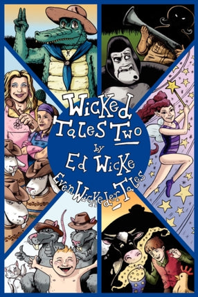 Wicked Tales Two Even Wickeder Tales