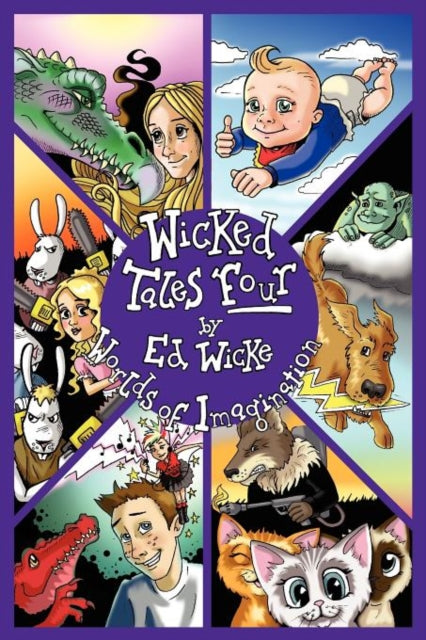 Wicked Tales Four Worlds of Imagination