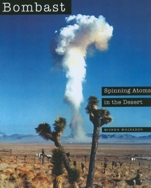 Bombast: Spinning Atoms in the Desert