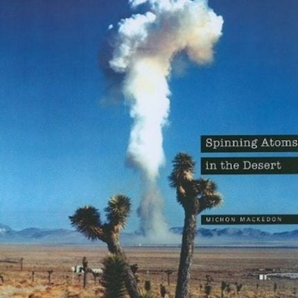 Bombast: Spinning Atoms in the Desert