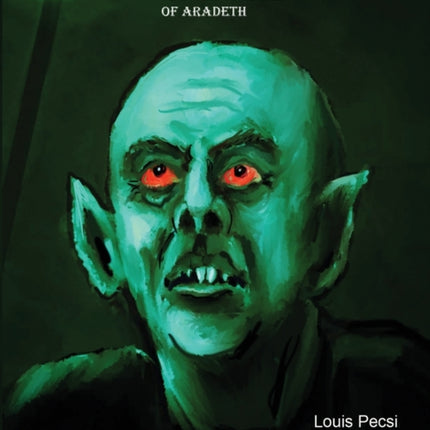 Nosferatu and the Crystal of Aradeth.