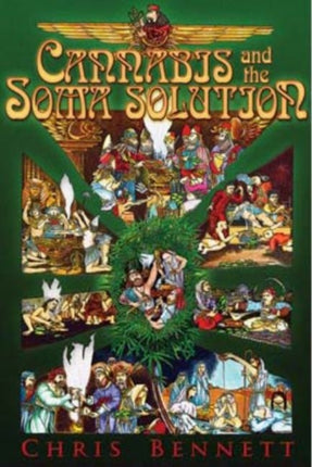 Cannabis and the Soma Solution