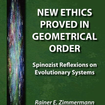 New Ethics Proved in Geometrical Order