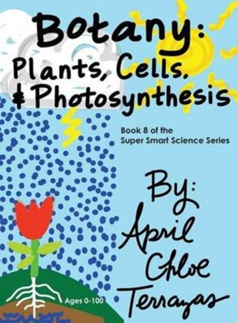 Botany Plants Cells and Photosynthesis