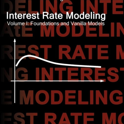 Interest Rate Modeling. Volume 1