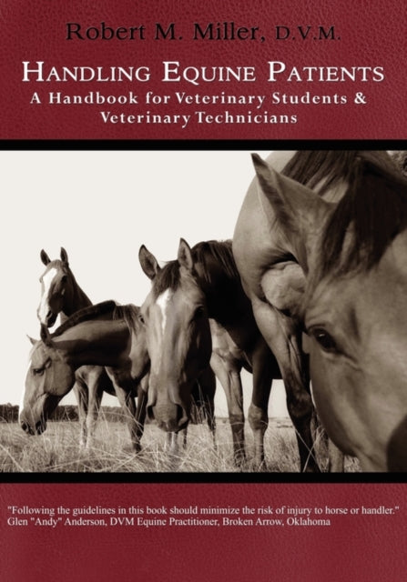 Handling Equine Patients  A Handbook for Veterinary Students  Veterinary Technicians