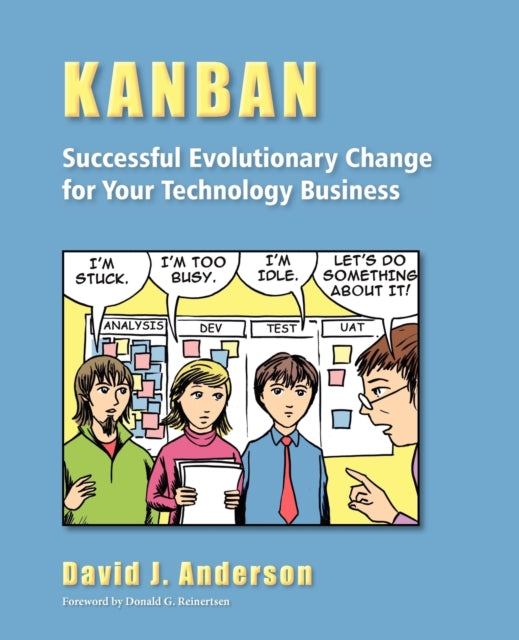 Kanban Successful Evolutionary Change for Your Technology Business