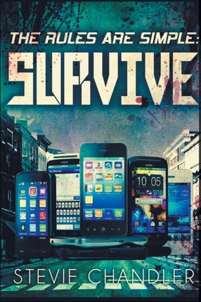 The Rules Are Simple SURVIVE