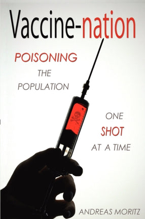 Vaccinenation Poisoning the Population One Shot at a Time
