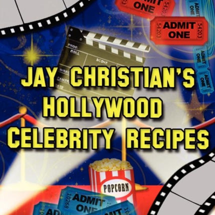 Jay Christian's Hollywood Celebrity Recipes