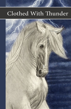 Sonrise Stable Clothed With Thunder