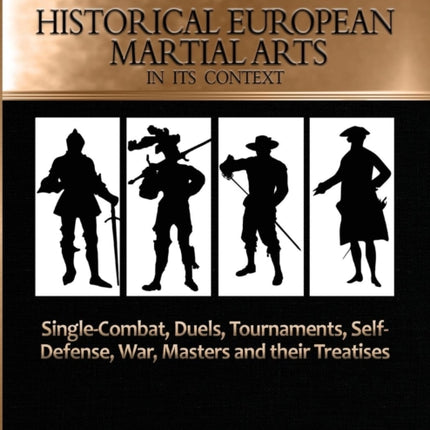 Historical European Martial Arts in its Context