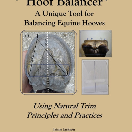 the Hoof Balancer A Unique Tool for Balancing Equine Hooves