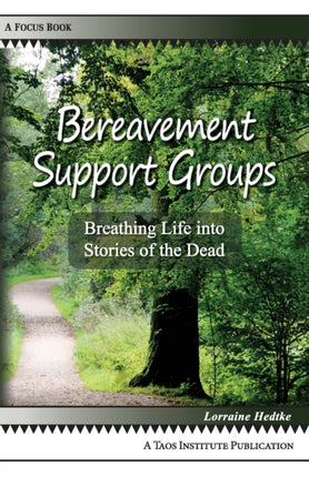 Bereavement Support Groups Breathing Life Into Stories of the Dead