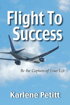 Flight To Success Be the Captain of Your Life