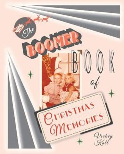 The Boomer Book of Christmas Memories