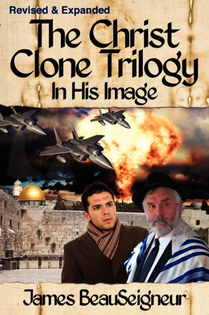 THE CHRIST CLONE TRILOGY  Book One In His Image