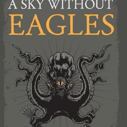 A Sky Without Eagles