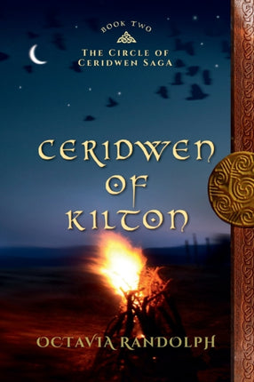 Ceridwen of Kilton Book Two of The Circle of Ceridwen Saga Volume 2